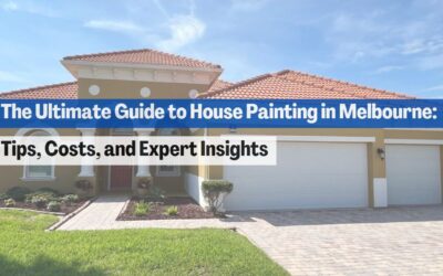 The Ultimate Guide to House Painting in Melbourne: Tips, Costs, and Expert Insights